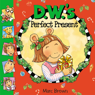 D.W.'s Perfect Present (Arthur)