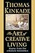 The Art of Creative Living:...