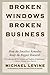 Broken Windows, Broken Busi...