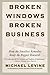 Broken Windows, Broken Business