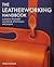The Leatherworking Handbook...