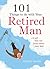 101 Things to Do With Your Retired Man by Gabrielle Mander