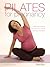 Pilates for Pregnancy: Safe and Natural Exercises for Before and After the Birth