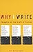 Why I Write Thoughts on the Craft of Fiction by Will Blythe