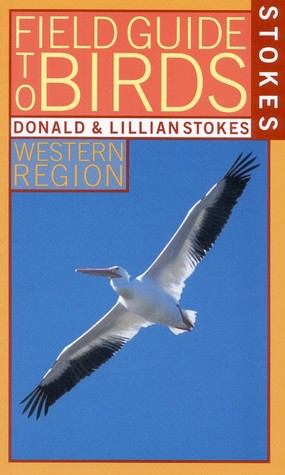 Stokes Field Guide to Birds: Western Region