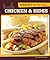 Weber's On the Grill: Chicken & Sides: Over 100 Fresh, Great Tasting Recipes