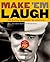 Make 'Em Laugh by Laurence Maslon