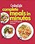 Cooking Light Complete Meals in Minutes: Over 700 Great Recipes