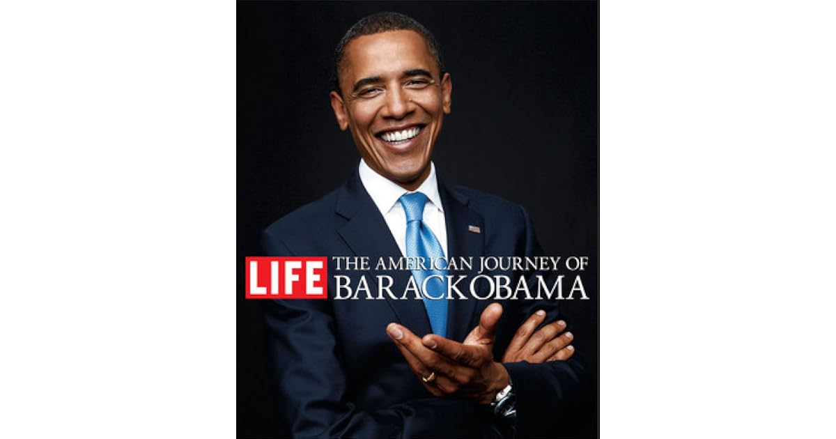 The American Journey of Barack Obama by LIFE