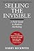 Selling the Invisible: A Field Guide to Modern Marketing