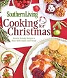 Cooking for Christmas: Favorite Holiday Recipes to Share with Family and Friends Cooking for Christmas: Favorite Holiday Recipes to Share with Family and Friends