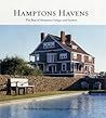 Hamptons Havens: The Best of Hamptons Cottages and Gardens
