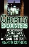 Ghostly Encounters by Frances Kermeen