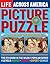 Life Picture Puzzle Across America (Life Picture Puzzles)