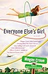 Everyone Else's Girl by Megan Crane