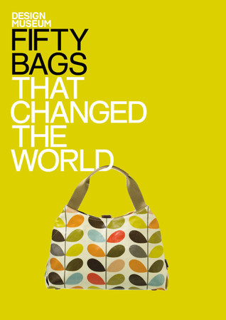 Fifty Bags That Changed the World (Hardcover)