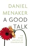 A Good Talk: The Story and Skill of Conversation