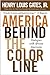 America Behind The Color Li...