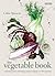 The Vegetable Book: A Detai...