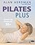 Pilates Plus: Grown-Up Pila...