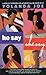 He Say, She Say by Yolanda Joe