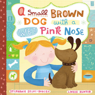 A Small Brown Dog with a Wet Pink Nose (Hardcover)