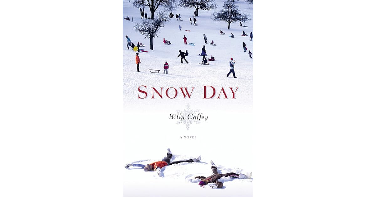 Snow Day by Billy Coffey