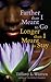 Farther Than I Meant to Go, Longer Than I Meant to Stay by Tiffany L. Warren