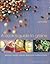 A Cook's Guide to Grains: Delicious Recipes, Culinary Advice and Nutritional Facts