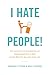 I Hate People!: Kick Loose ...