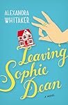 Leaving Sophie Dean Leaving Sophie Dean