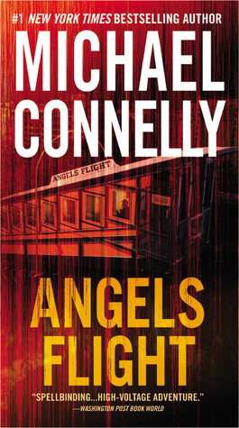 Cover for Angels Flight (Harry Bosch, #6; Harry Bosch Universe, #8) by Michael Connelly