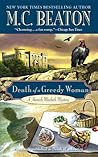Death of a Greedy Woman by M.C. Beaton