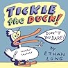 Tickle the Duck! by Ethan Long