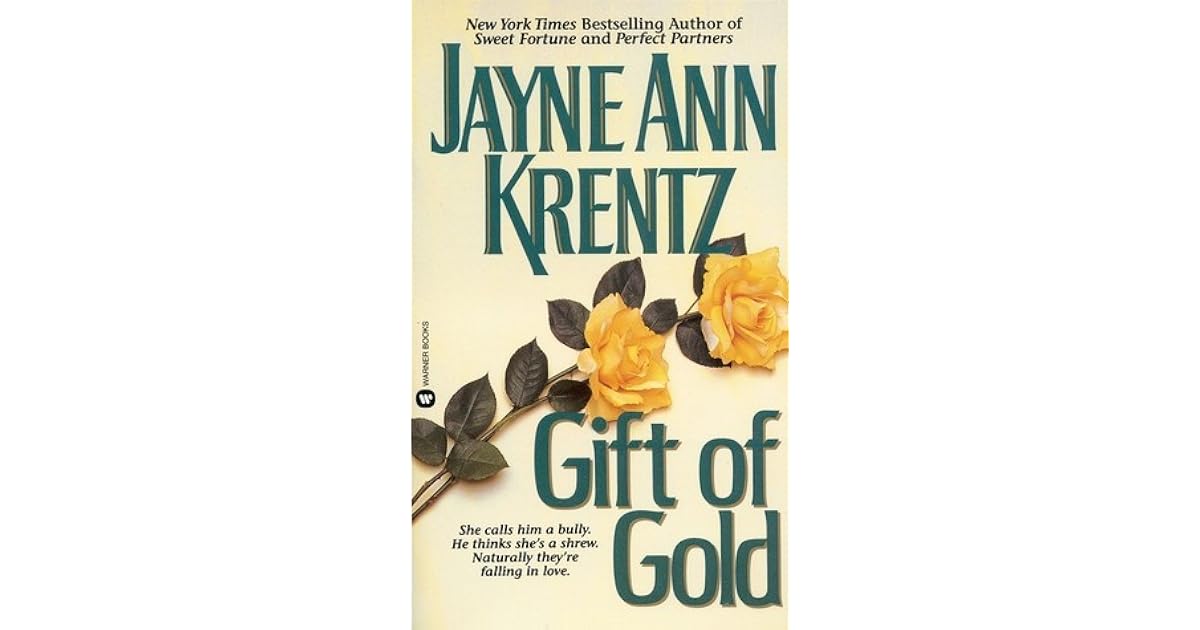 Gift Of Gold Gift 1 By Jayne Ann Krentz