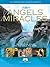 Angels and Miracles: The Spiritual Realm and The World You Know