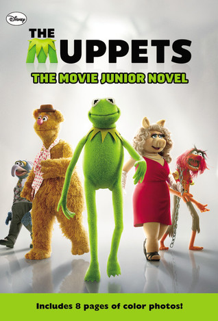 The Muppets: The Movie Junior Novel (Paperback)