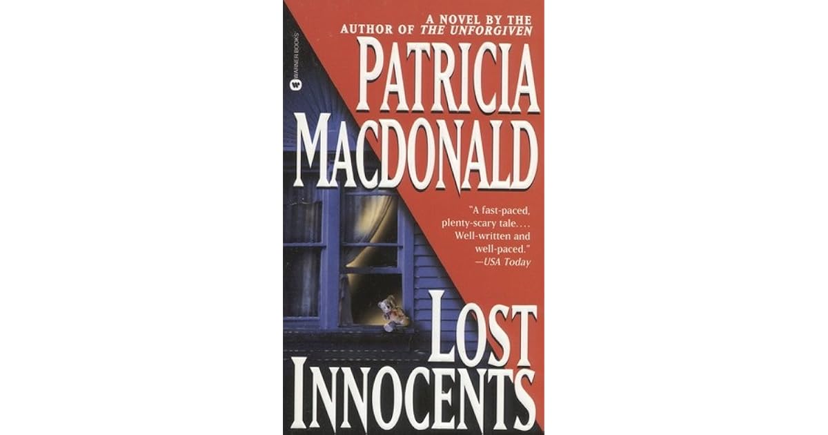 Lost Innocents By Patricia Macdonald Lost Innocents By Patricia Macdonald