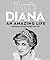 Diana, An Amazing Life by People Magazine