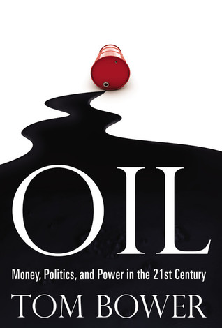 Oil: Money, Politics, and Power in the 21st Century (Hardcover)