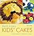Quick & Easy Kids' Cakes