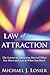 Law of Attraction by Michael J. Losier