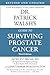 Dr. Patrick Walsh's Guide to Surviving Prostate Cancer by Patrick C. Walsh