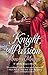Knight of Passion (All the ...