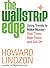 The Wallstrip (TM) Edge: Using Trends to Make Money -- Find Them, Ride Them, and Get Off