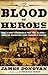 The Blood of Heroes: The 13...