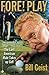 Fore! Play: The Last Americ...