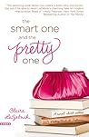 The Smart One and the Pretty One
