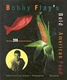 Bobby Flay's Bold American Food by Bobby Flay