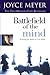Battlefield of the Mind for Teens: Winning the Battle in Your Mind -- 2006 publication